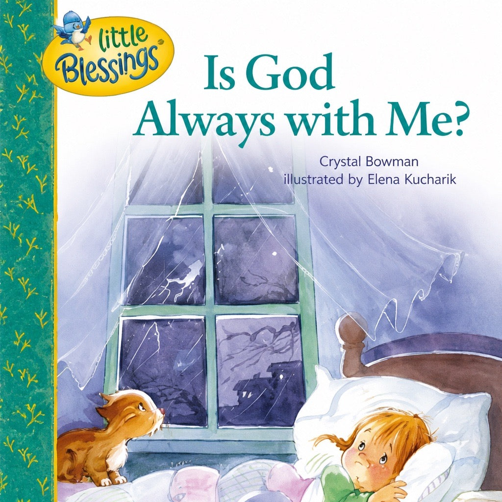 Is God Always with Me? (Little Blessings Series)