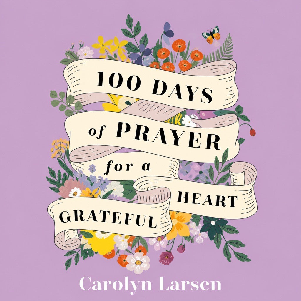 100 Days of Prayer for a Grateful Heart