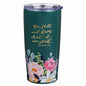 Be Still & Know Stainless Steel Tumbler – Forest Floral